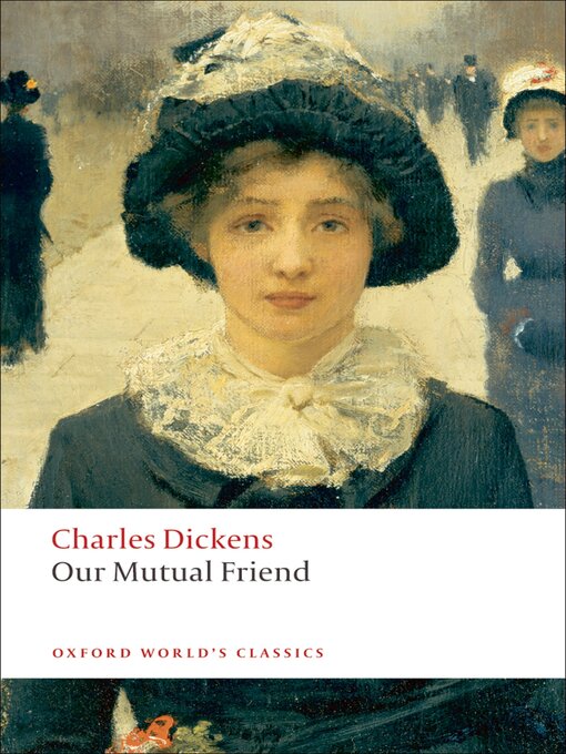 Title details for Our Mutual Friend by Charles Dickens - Wait list
